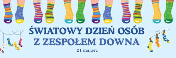 swiatowy dzien osob z zespolem downa 1